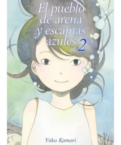 PUEBLO DE ARENA Y ESCAMAS AZULES 2 9788418222368 MILKY WAY 8,50 €