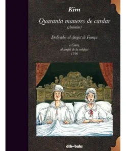QUARANTA MANERES DE CARDAR – CAT 9788417294670 22,00 €