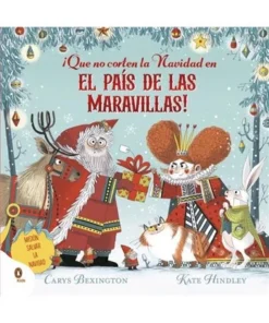 QUE NO CORTEN LA NAVIDAD EN EL PAIS DE LAS MARAVILLAS