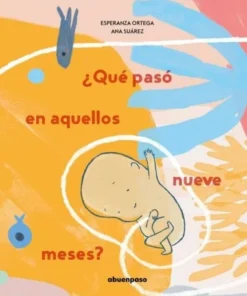 QUE PASO EN AQUELLOS NUEVE MESES Cuentos Infantiles14,00 €14,00 € A…