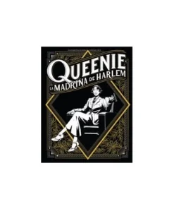 QUEENIE LA MADRINA DE HARLEM 9788467958805 NORMA EDITORIAL 29,50 €