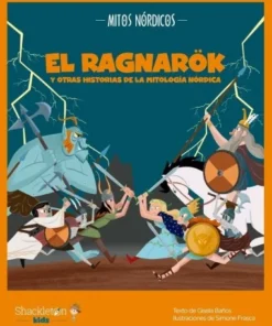 RAGNAROK Y OTRAS HISTORIAS DE LA MITOLOGIA NORDICA,EL Cuentos Infan…