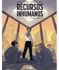 RECURSOS INHUMANOS – BASADO EN LA NOVELA DE PIERRE LEMAITRE