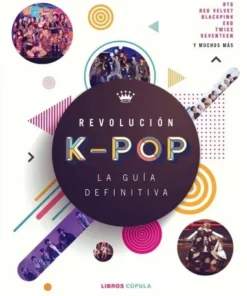 REVOLUCION K POP LA GUIA DEFINITIVA LIBROS12,95 €12,95 € LIBROS