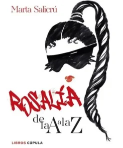 ROSALIA DE LA A A LA ZUna biografia no oficial