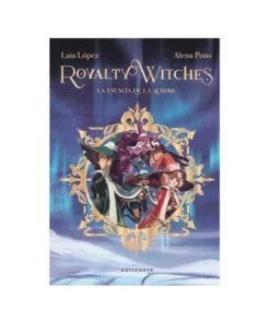 ROYALTY WITCHES 1. LA ESENCIA DE LA AURORA Cuentos Infantiles17,95 …