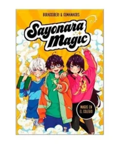 SAYONARA MAGIC. MAGOS EN EL COLEGIO RANDOM HOUSE MONDADORI9,95 €9,9…
