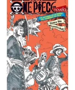 ONE PIECE LAS HISTORIAS DE LA BANDA DEL SOMBRERO DE PAJA (NO Segund…
