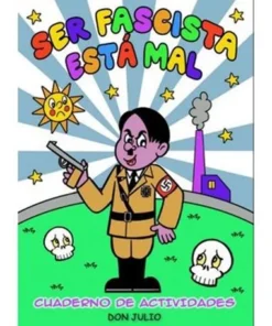 SER FASCISTA ESTA MAL