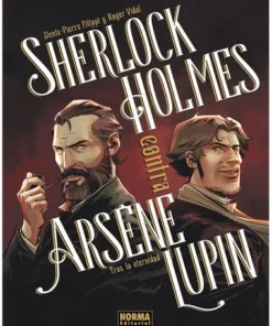 SHERLOCK HOLMES CONTRA ARSENE LUPIN 1 TRAS LA ETERNIDAD