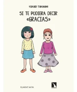 SI PUDIERA DECIR “GRACIAS” 9788417318710 18,00 €