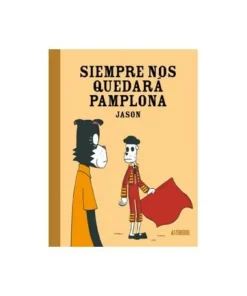 SIEMPRE NOS QUEDARA PAMPLONA ASTIBERRI EDICIONES18,00 €18,00 € ASTI…