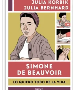 SIMONE DE BEAUVOIR LO QUIERO TODO DE LA VIDAr NOVEDADES COMICS23…