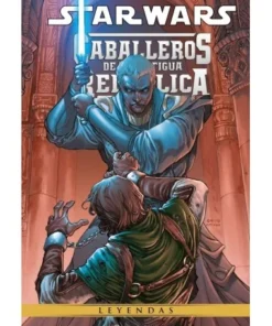 STAR WARS CABALLEROS DE LA ANTIGUA REPUBLICA LEYENDAS