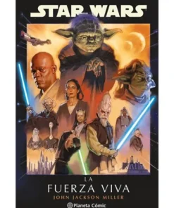 STAR WARS LA FUERZA VIVA NOVELA