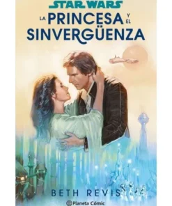 STAR WARS LA PRINCESA Y EL SINVERGUENZA NOVELA Planeta Abril22,00 €…