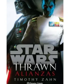 STAR WARS THRAWN ALIANZAS NOVELA 9788413411781 PLANETA COMIC 20,00 €