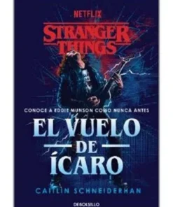 STRANGER THINGS : EL VUELO DE ICARO (DEBOLSILLO)