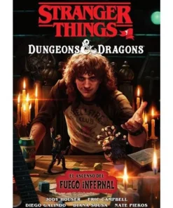 STRANGER THINGS Y DUNGEONS Y DRAGONS ASCENSO FUEGO INFERNAL