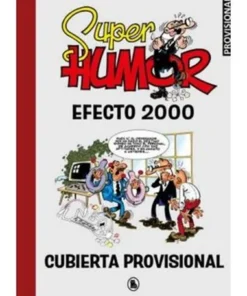 SUPER HUMOR MORTADELO. EFECTO 2000