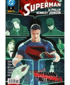 SUPERMAN DE PHILLIP KENNEDY JOHNSON 03: SUPERMAN Y THE AUTHORITY