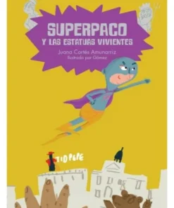 SUPERPACO Y LAS ESTATUAS VIVIENTES Cuentos Infantiles12,50 €12,50 €…