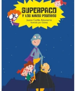 SUPERPACO Y LOS NIÑOS POSEIDOS Cuentos Infantiles12,50 €12,50 € NUB…