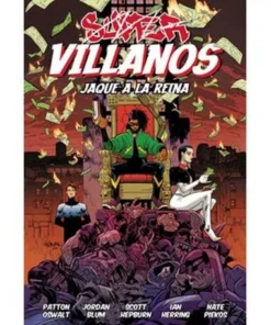 SUPERVILLANOS. JAQUE A LA REINA