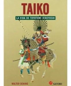 TAIKO LA VIDA DE TOYOTOMI HIDEYOSHI 9788417419059 26,00 €