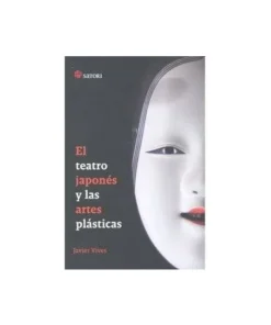 TEATRO JAPONES Y LAS ARTES PLASTICAS,EL 9788493820404 16,00 €