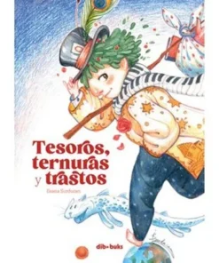 TESOROS, TERNURAS Y TRASTOS