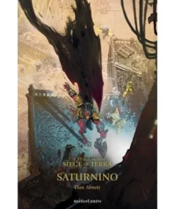 THE HORUS HERESY: SIEGE OF TERRA 04 SATURNINO