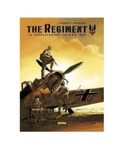 THE REGIMENT. LA VERDADERA HISTORIA DEL SAS 9788467943955 NORMA EDI…