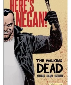 The Walking Dead (Los muertos vivientes): ¡Aquí está Negan! ECC EDI…