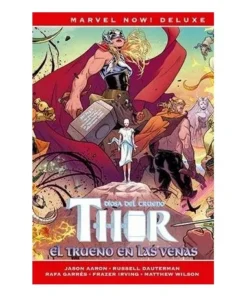 THOR DE JASON AARON 4. EL TRUENO EN LAS VENAS (MARVEL NOW! DELUXE) …