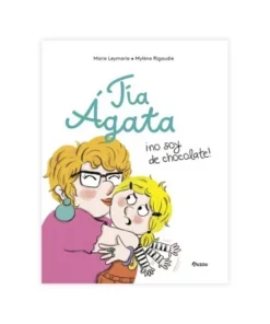 TIA AGATA NO SOY DE CHOCOLATE