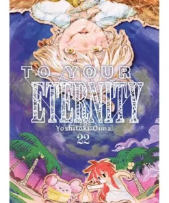 TO YOUR ETERNITY 22