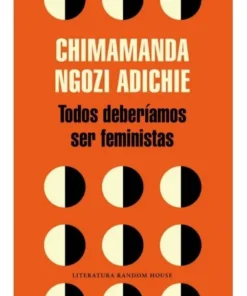 TODOS DEBERIAMOS SER FEMINISTAS RANDOM HOUSE MONDADORI5,90 €5,90 € …