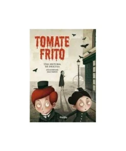 TOMATE FRITO UNA HISTORIA DE DRACULA MIAU 9788415116363 JAGUAR EDIC…