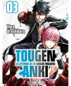 TOUGEN ANKI LA LEYENDA DE LA SANGRE MALDITA 3