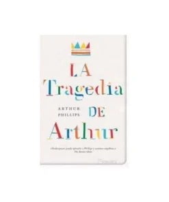 TRAGEDIA DE ARTHUR,LA 9788402421302 BRUGUERA 5,95 €