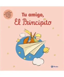TU AMIGO, EL PRINCIPITO