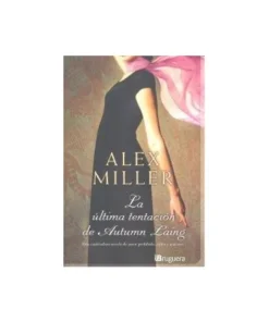 ULTIMA TENTACION DE AUTUMN LAING,LA 9788402421357 BRUGUERA 19,50 €