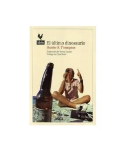 ULTIMO DINOSAURIO,EL GALLO NERO21,00 €21,00 € GALLO NERO