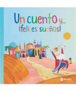 UN CUENTO Y FELICES SUEÑOS