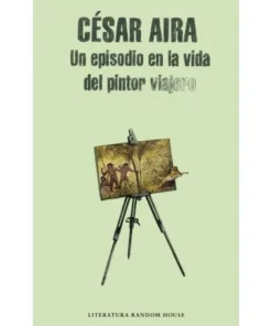 UN EPISODIO EN LA VIDA DEL PINTOR VIAJERO RANDOM HOUSE MONDADORI14,…