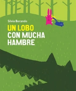 UN LOBO CON MUCHA HAMBRE Cuentos Infantiles13,90 €13,90 € NUBEOCHO …