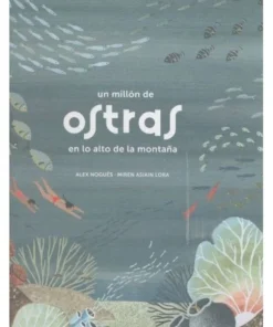 UN MILLON DE OSTRAS EN LO ALTO DE LA MONTAÑA Cuentos Infantiles17,9…