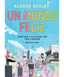 UN MUNDO FELIZ NOVELA GRAFICA PLANETA COMIC30,00 €30,00 € PLANETA C…