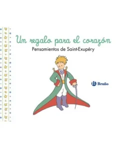 UN REGALO PARA EL CORAZON PENSAMIENTOS DE ANTOINE DE SAINT-